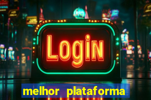 melhor plataforma para jogar de madrugada